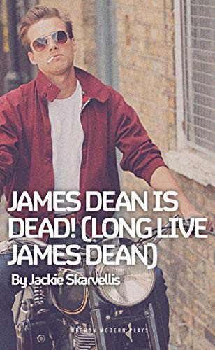 James Dean is Dead! (Long Live Jame... by Jackie Skarvellis Paperback / softback