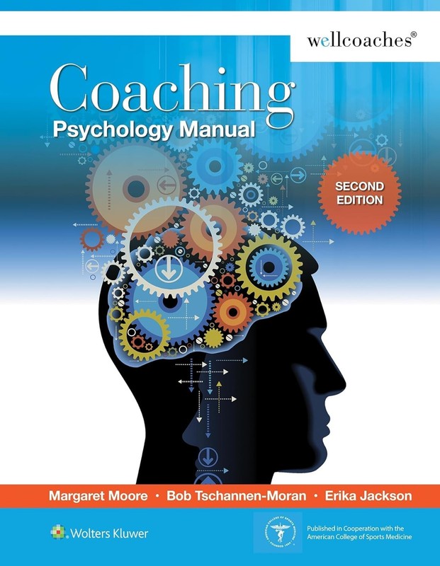 Coaching Psychology Manual 2nd Edition by Margaret Moore PB