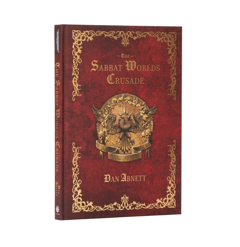 The Sabbat Worlds Crusade (A4 HB) Black Library PRESALE 7/11