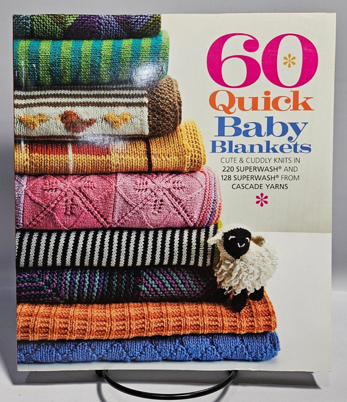 60 Quick Baby Blankets from Cascade Yarns, 2013 Sixth & Spring Books