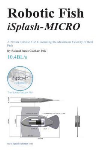 Robotic Fish Isplash-micro : A 50mm Robotic Fish Generating the Maximum Veloc…