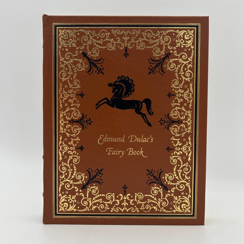 Edmund Dulac’s Fairy Book Easton Press 1996 Illustrated Fairy Tales Collector
