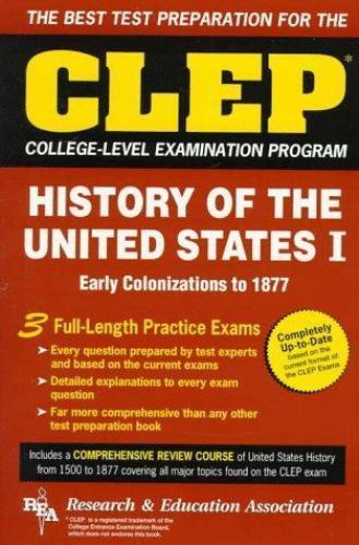 CLEP History of the United States I; CLEP- paperback, Editors of REA, 0878918965