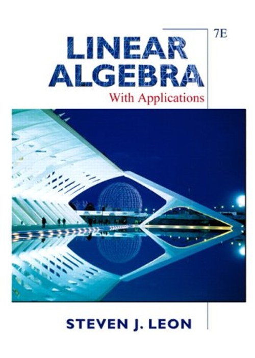 Linear Algebra With Applications Hardcover Steven J. Leon
