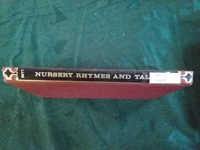 Nursery Rhymes and Tales: Their Origin and History by Henry Bett