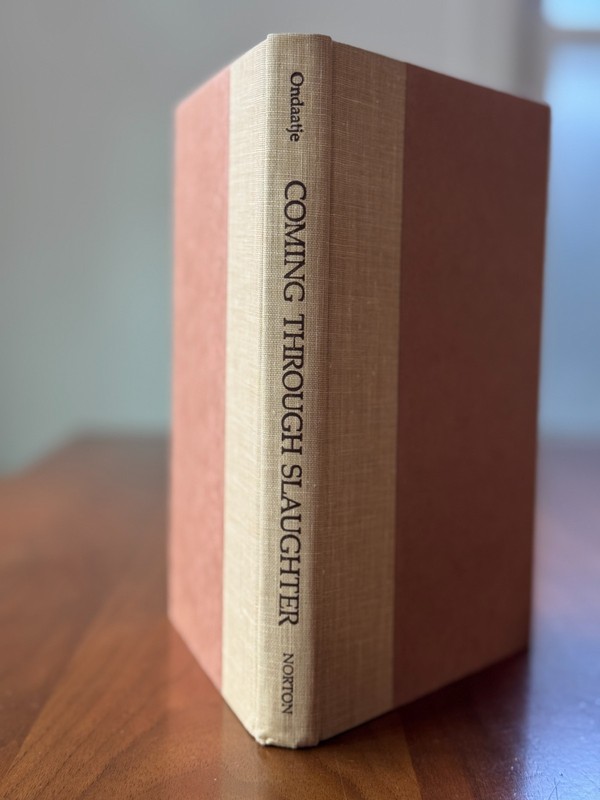 COMING THROUGH SLAUGHTER BY MICHAEL ONDAATJE 1st EDITION INSCRIBED, ASSOCIATION gallery