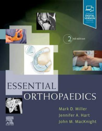 Essential Orthopaedics by Miller MD, Mark D., Hart PA-C ATC, Jennifer, MacKnig