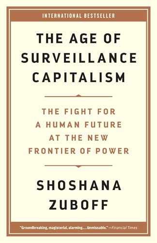 The Age of Surveillance Capitalism: – Paperback, by Zuboff Shoshana – Very Good