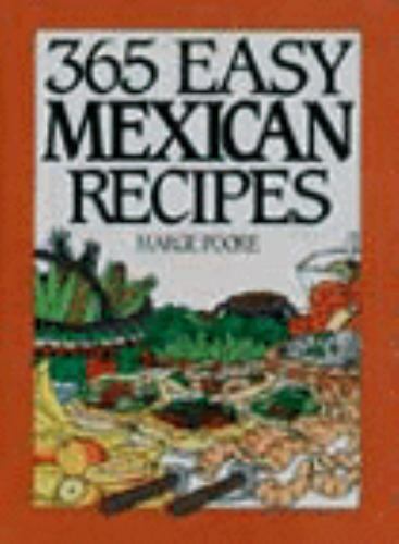 365 Easy Mexican Recipes; John Boswell As- hardcover, Marge Poore, 9780060169633