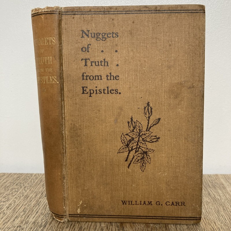 Nuggets of Truth from the Epistles (William G. Carr – 1895)