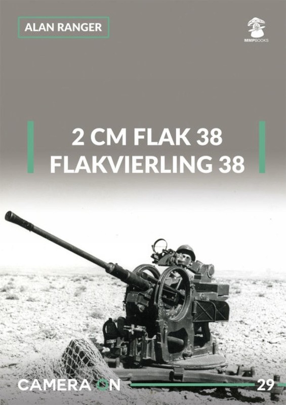 2 cm Flak 38 and Flakvierling 38 by Alan Ranger (English) Paperback Book