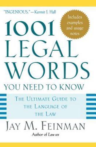 1001 Legal Words You Need to Know : Ultimate Guide to the Language of the Law