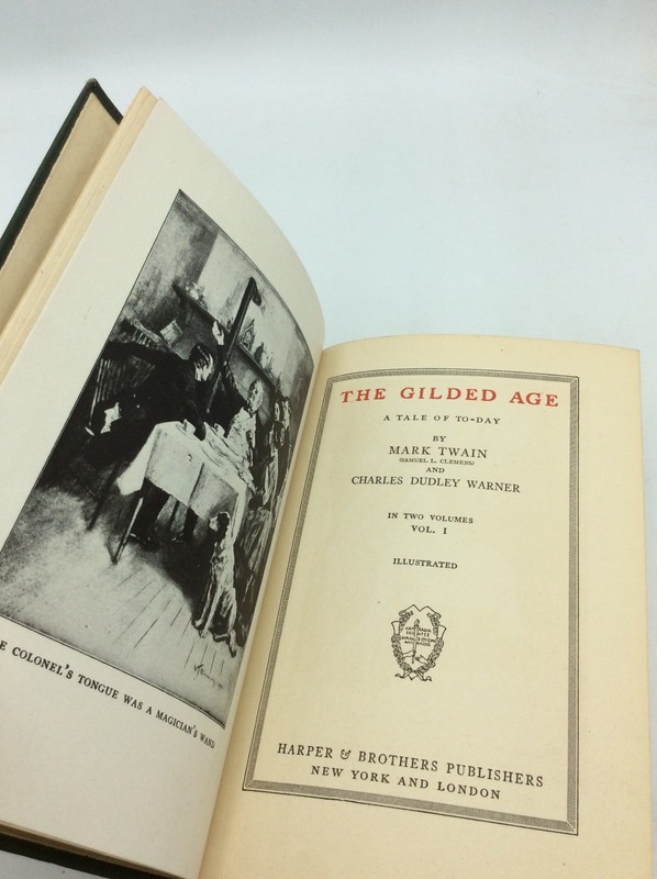THE GILDED AGE - Mark Twain & Charles Dudley Warner - 1915 - 2 vol - Vol 10-11 gallery
