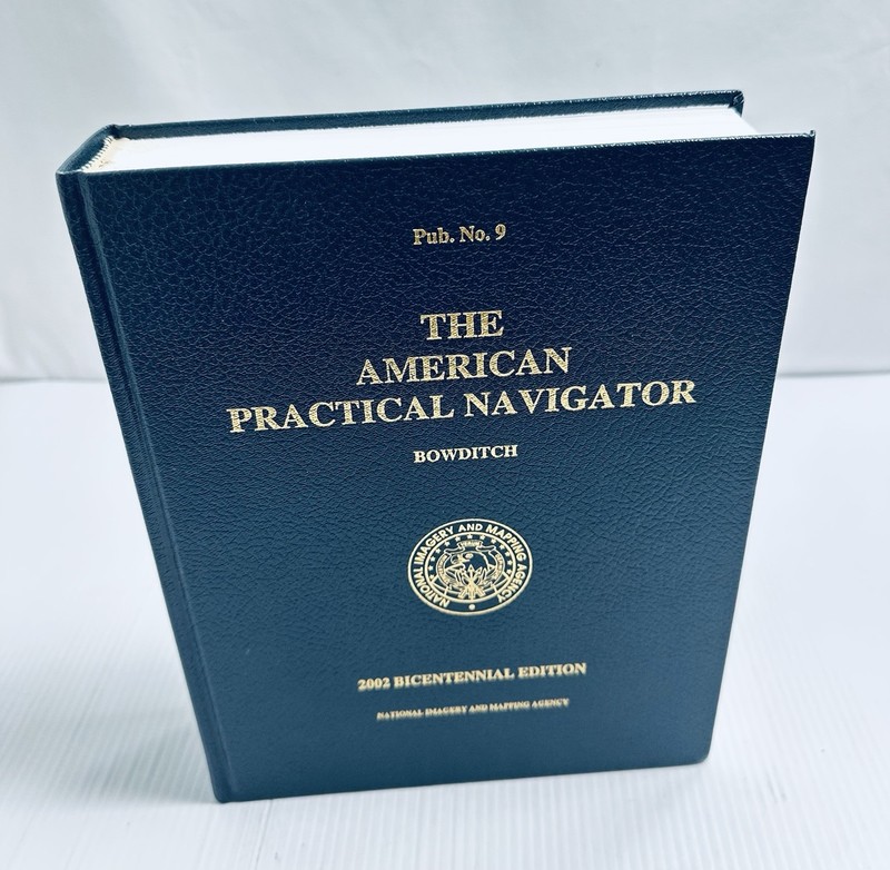 Bowditch American Practical Navigator 2002 Bicentennial Edition Pub 9 Nautical