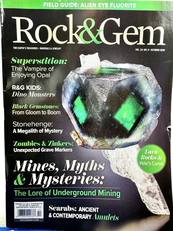 Rock & Gem Magazine Mines, Myths & Mysteries October 2024 Vol 54 No 9