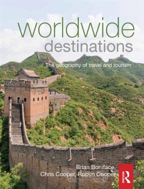 Worldwide Destinations Vol. 1 : The Geography of Travel and Touri