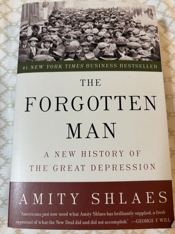 Forgotten Man : A New History of the Great Depression by Amity Shlaes