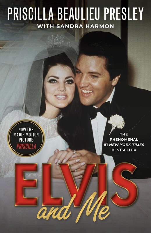 Elvis and Me: The True Story of the Love Between Priscilla Presley and the K…