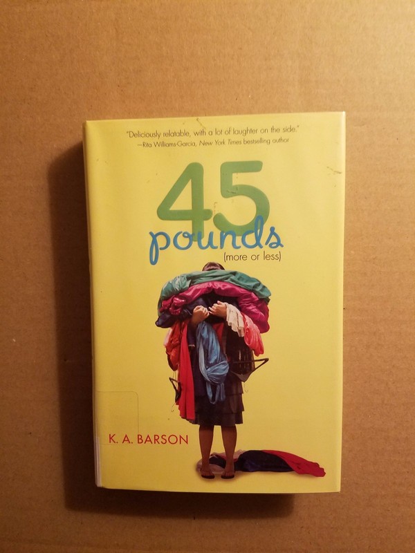 45 Pounds (More or Less) by Kelly Barson (2013, Hardcover)