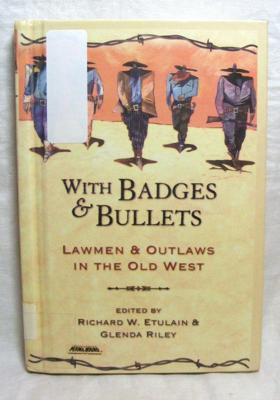 Vintage Book With Badges & Bullets Copyright 1999 Fulcrum Publishing
