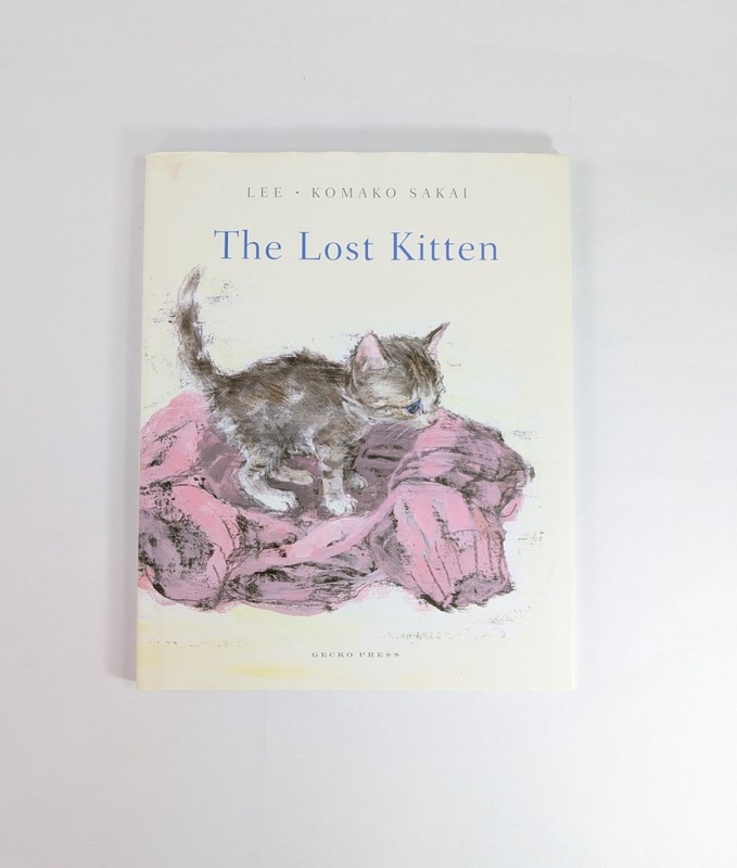 The Lost Kitten Lee Komako Sakai Gecko Press Hardcover Book With Dust Jacket