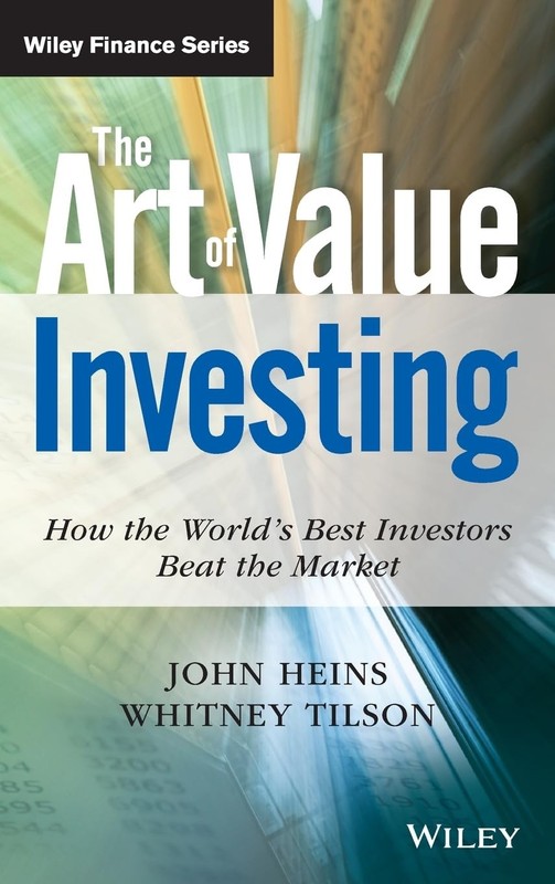 The Art of Value Investing: How the World’s Best Investors Beat the Market (…
