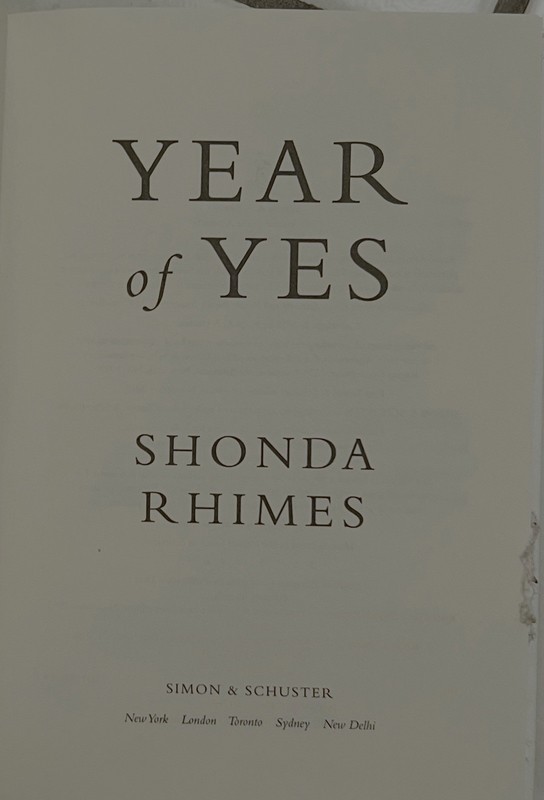Year of Yes: How to Dance It Out, Stand In the Sun and Be Your Shonda Rhimes