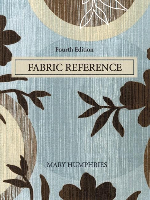 Fabric Reference (4th Edition) – paperback Humphries, Mary