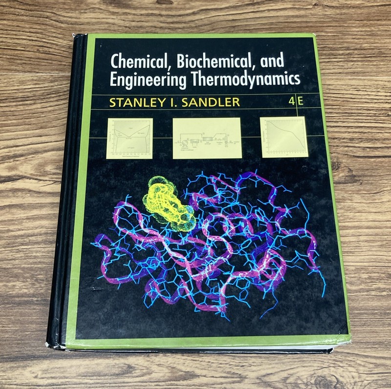 Chemical Biochemical & Engineering Thermodynamic 4E Stanley Sandler w/Disc