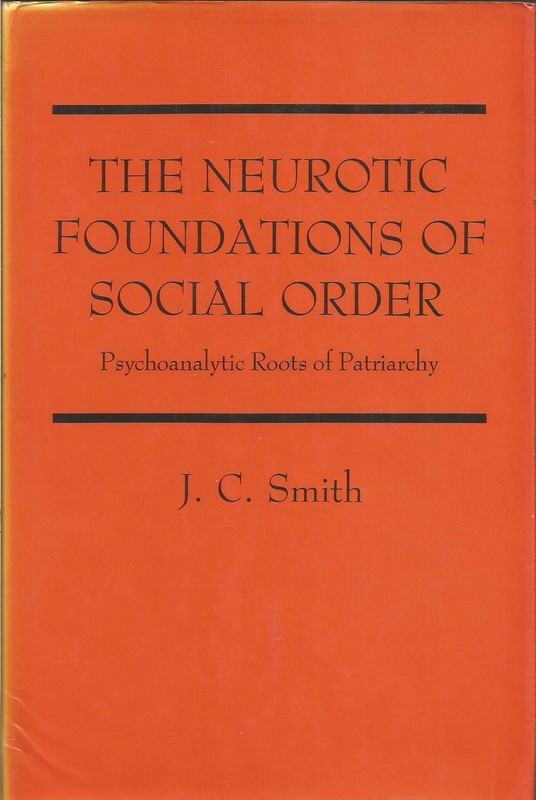 The Neurotic Foundations of Social Order (Psychoanalytic Crosscurrent)