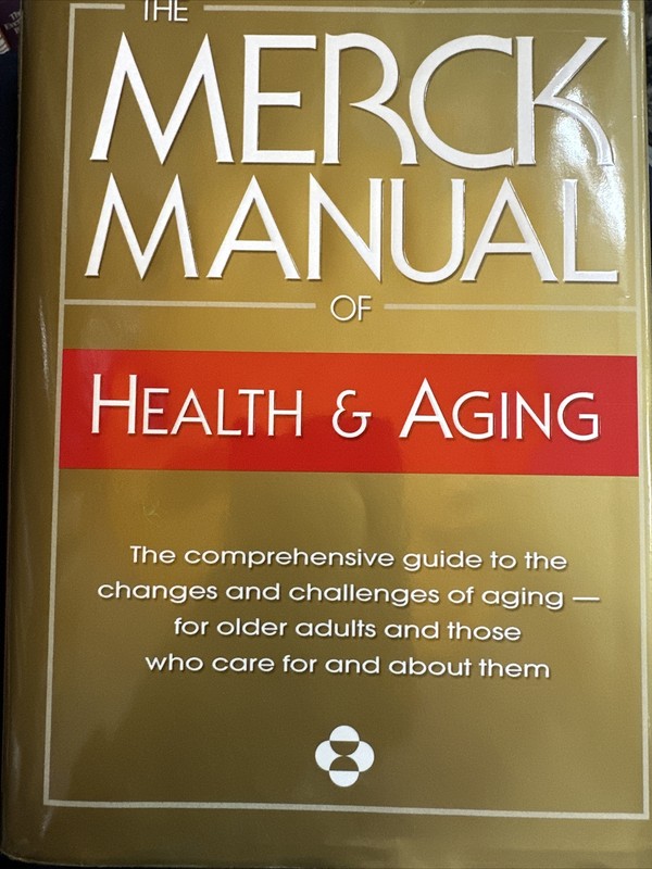The Merck Manual of Health & Aging: Second Home Edition by Mark H. Beers, MD