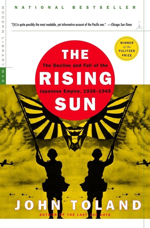 The Rising Sun: The Decline and Fall of the Japanese Empire, 1936-1945 (Mode…
