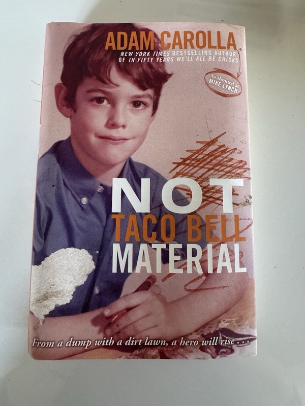 Adam Carolla Not Taco Bell Material Hardcover Crown Archetype Memoir Book