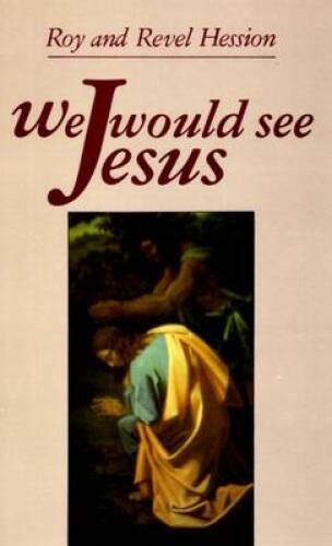 We Would See Jesus – Paperback By Roy Hession – GOOD
