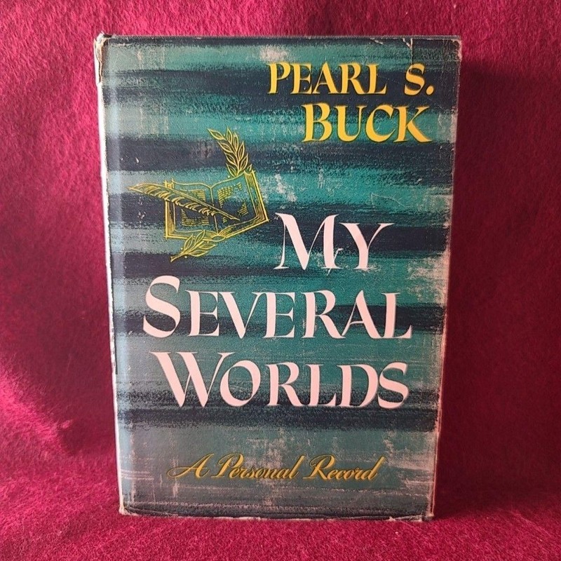 My Several Worlds: A Personal Record Pearl S. Buck John Day Hardcover DJ