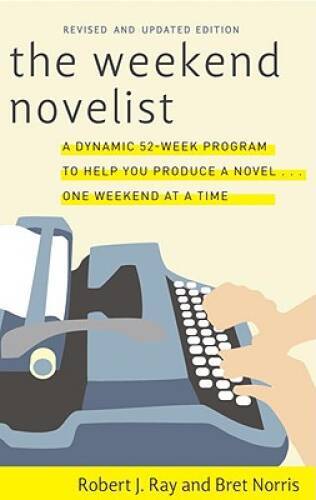 The Weekend Novelist – Paperback By Ray, Robert J. – GOOD