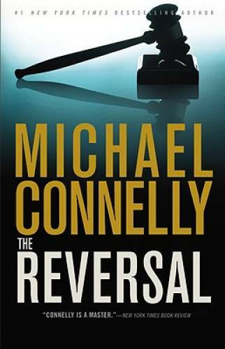 The Reversal (A Lincoln Lawyer Novel) – Hardcover – VERY GOOD