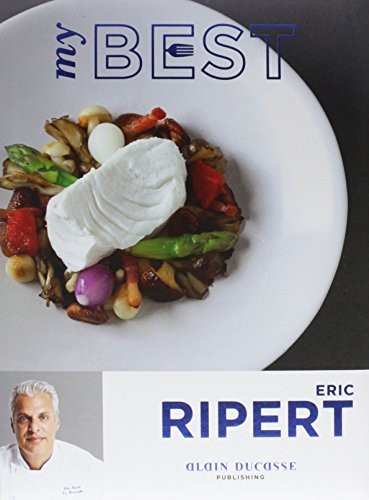 MY BEST: ERIC RIPERT By Angie Mosier – Hardcover *Excellent Condition*