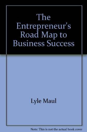 The entrepreneurs road map to business success – Paperback – GOOD