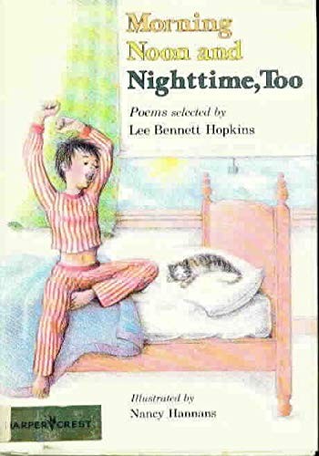 Morning, Noon and Nighttime, Too Hopkins, Lee Bennett library Good