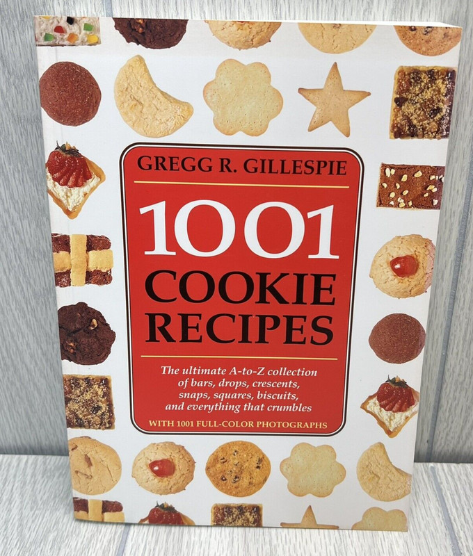 1001 Cookie Recipes Cookbook Gregg R Gillespie Paperback 1995