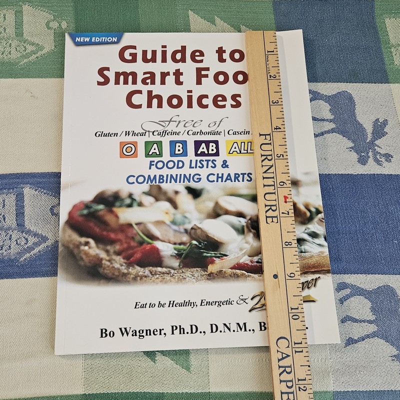 Guide to Smart Food Choices by Bo Wagner (2011, Trade Paperback) gallery