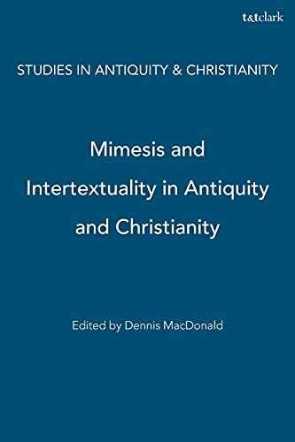 Mimesis and Intertextuality in – Paperback, by MacDonald Dennis – Very Good