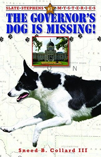 Governor’s Dog Is Missing: 01 (Slat…, Collard, Sneed