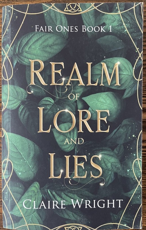 Realm of Lore and Lies: Fair Ones Book 1 by Wright, Claire Paperback : Very Good