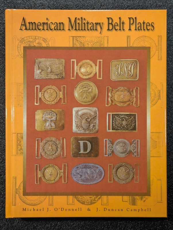 American Military Belt Plates by Michael J. O’Donnell & J. Duncan Campbell