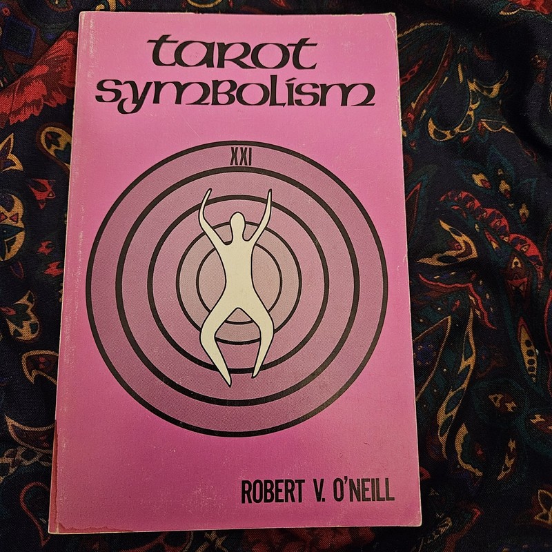 Tarot Symbolism By Robert V. O’neill First Edition 1986