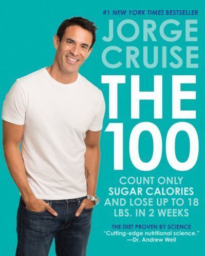 100 : Count ONLY Sugar Calories and Lose up to 18 Lbs. in 2 Weeks by Jorge…