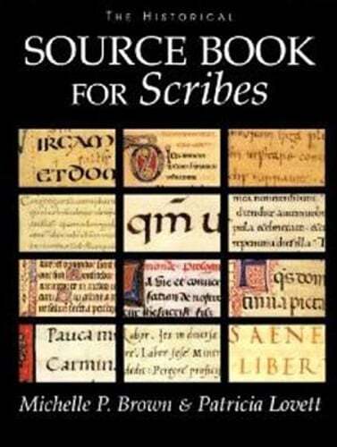 The Historical Sourcebook for Scribes by Michelle P Brown: Used