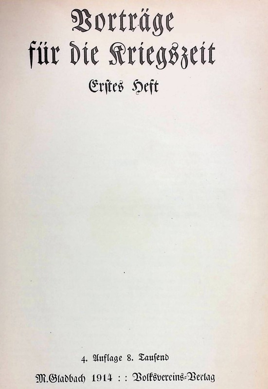 Vorträge für die Kriegszeit. 1. – 10. Heft. Pottgießer, A.: